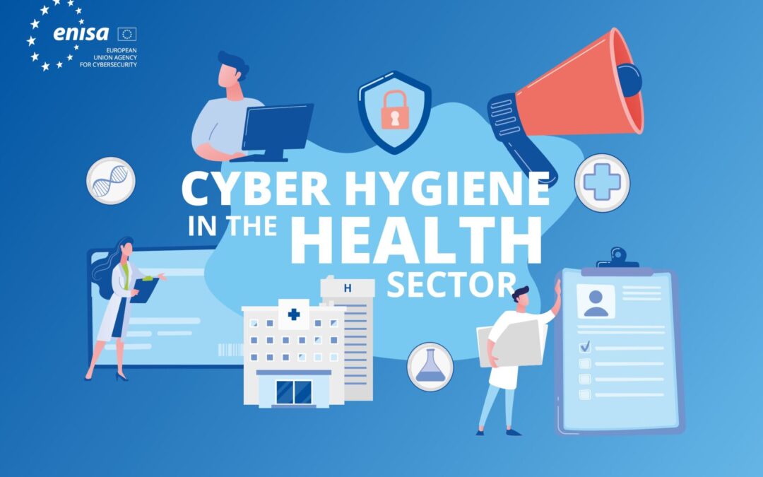 ENISA objavila smjernice „Cyber Hygiene in the Health Sector”