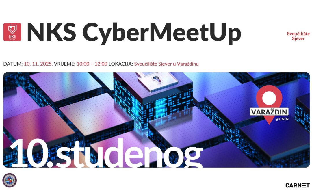 Poziv na CyberMeetUp: Mogućnosti financiranja MSP-ova za unaprjeđenje kibernetičke sigurnosti, 10. studenog 2025., Varaždin